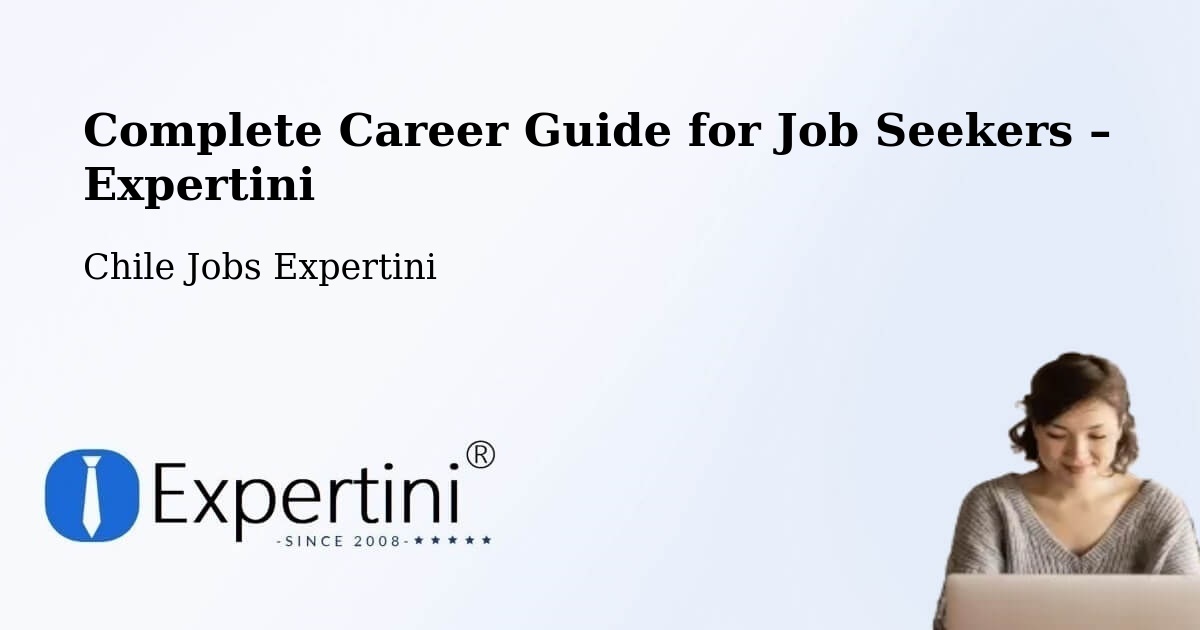 Career Guide for Job Seekers – Requínoa - Requínoa, Chile Jobs Expertini